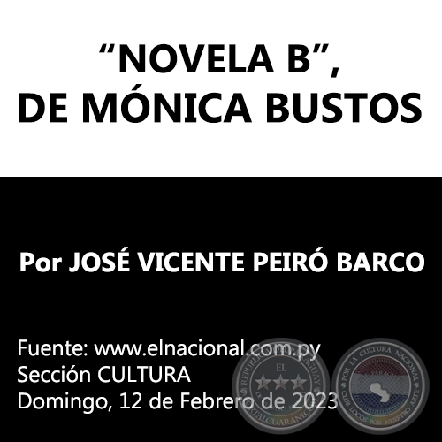 NOVELA B, DE MÓNICA BUSTOS - Por JOSÉ VICENTE PEIRÓ BARCO - Domingo, 12 de Febrero de 2023